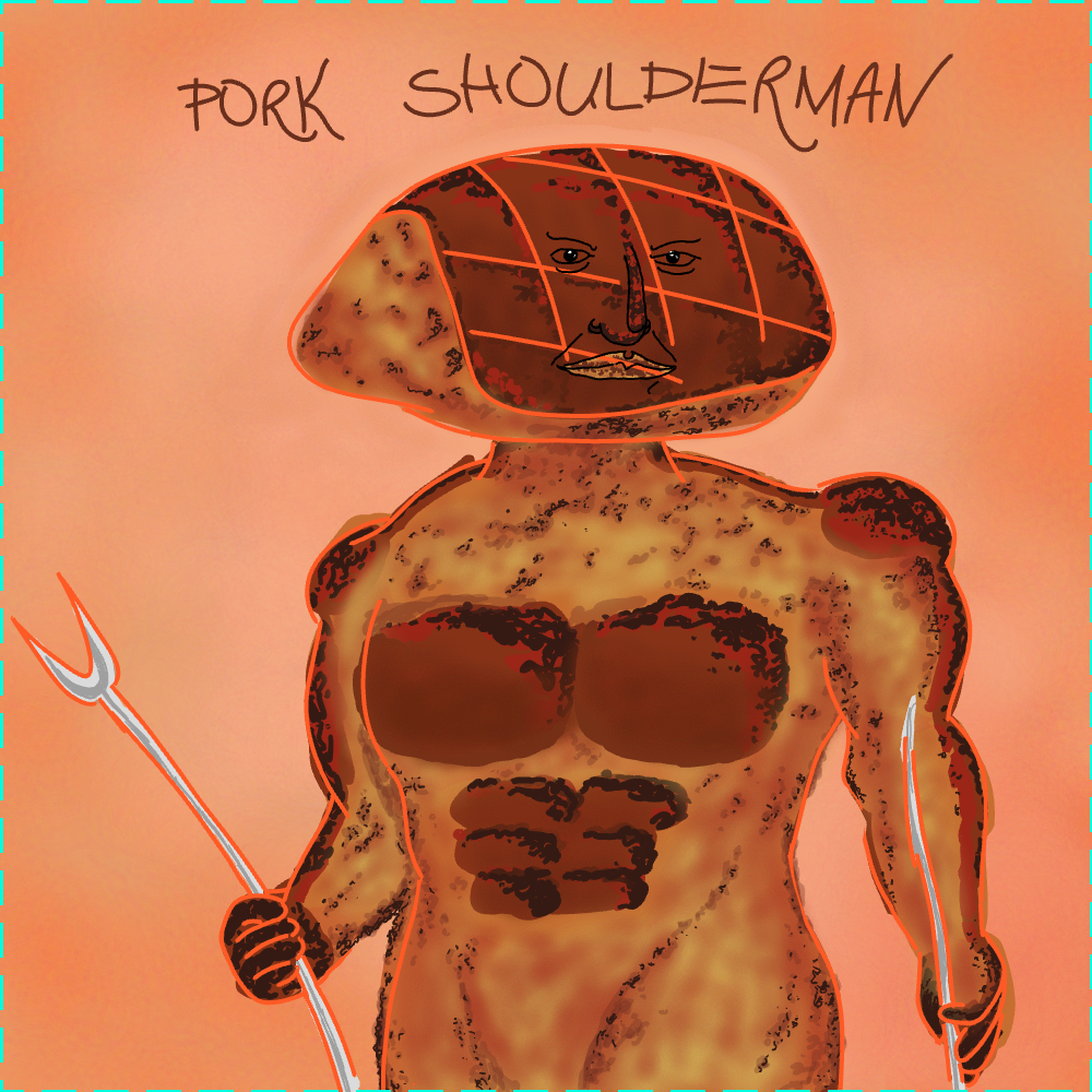 pork shoulderman